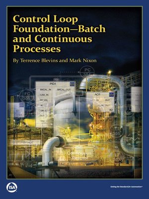 cover image of Control Loop Foundation - Batch and Continuous Processes